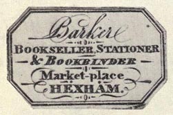 Barker, Bookseller, Stationer & Bookbinder, Marketplace, Hexham