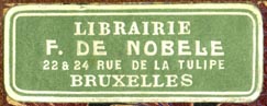 F. de Nobele, Librairie, Brussels, Belgium (40mm x 16mm, ca.1910s?). Courtesy of R. Behra.