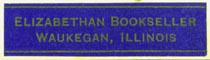 Elizabethan Bookseller, Waukegan, Illinois (34mm x 9mm). Courtesy of Robert Behra.