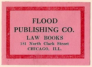 Flood Publishing Co., Law Books, Chicago, Illinois (50mm x 36mm). Courtesy of S. Loreck.
