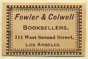 Fowler & Colwell, Booksellers, Los Angeles, California (28mm x 19mm). Courtesy of Donald Francis.