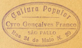 Cyro Goncalves Franco, Cultura Popular, Sao Paulo, Brazil (inkstamp, 56mm x 32mm, ca.1939?). Courtesy of Robert Behra.