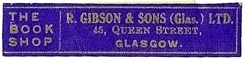 R. Gibson & Sons, The Book Shop, Glasgow, Scotland (40mm x 4mm). Courtesy of S. Loreck.