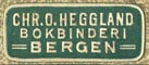 Chr.O. Heggland, Bokbinderi, Bergen [Norway] (22mm x 9mm, ca.1908)