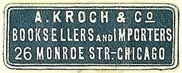A. Kroch & Co, Booksellers and Importers, Chicago, Illinois (20mm x 13mm). Courtesy of S. Loreck.