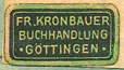 Fr. Kronbauer, Buchhandlung, G�ttingen, Germany (18mm x 10mm, ca.1920)