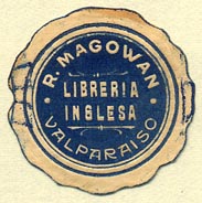 R. Magowan, Libreria Inglesa, Valparaiso, Chile (29mm dia.)