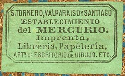 Establecimiento del Mercurio, Imprenta, Librería, Papélería, etc., S.Tornero - Valparaiso - Santiago, Chile (41mm x 25mm, ca.1860s?)