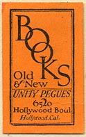 Unity Pegues, Old & New Books, Hollywood, California (20mm x 32mm). Courtesy of Donald Francis.
