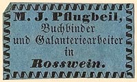M.J. Pflugbeil, Buchbinder und Galanteriearbeiter, Rosswein, Germany (32mm x 19mm). Courtesy of S. Loreck.
