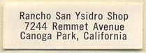 Rancho San Ysidro Shop, Canoga Park, California (34mm x 11mm). Courtesy of Donald Francis.