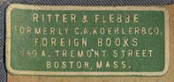 Ritter & Flebbe, Formerly C.A. Koehler & Co., Foreign Books, Boston, Massachusetts (31mm x 13mm).