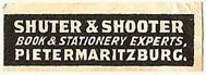 Shuter & Shooter, Book & Stationery Experts, Pietermaritzburg, South Africa (31mm x 10mm). Courtesy of S. Loreck.