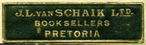 J.L. van Schaik, Booksellers, Pretoria, South Africa (35mm x 10mm, before 1938). Courtesy of Robert Behra.