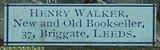 Henry Walker, New and Old Bookseller, Leeds, England (25mm x 7mm)