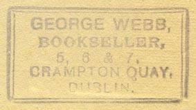 George Webb, Bookseller, Dublin, Ireland (inkstamp, 44mm x 23mm, ca.1947).