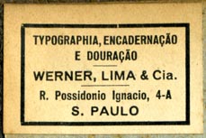 Werner, Lima & Cia., Typographia, Encadernacao e Douracao, Sao Paulo, Brazil (37mm x 25mm). Courtesy of Robert Behra.