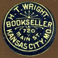 H.T. Wright, Bookseller, Kansas City, Missouri (19mm dia., ca.1875). Courtesy of Robert Behra.