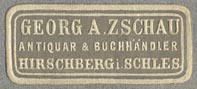 Georg A. Zschau, Antiquar & Buchhandler, Hirschberg in Schlesien [now Jelena Gora, Poland] (32mm x 13mm, ca.1930s?)