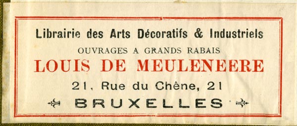 Louis de Meuleneere, Librairie des Arts Décoratifs & Industriels, Brussels, Belgium (98mm x 41mm).