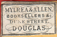 Mylrea & Allen, Douglas, Isle of Man, England (20mm x 10mm, c.1888). Courtesy of David Neale.