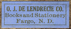 O.J. De Lendrecie [dept store], Fargo, North Dakota (23mm x 9mm, c.1918).