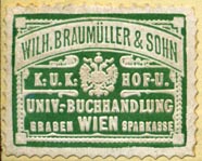 Wilhelm Braumuller & Sohn, Hofbuchhandlung, Vienna, Austria  (30mm x 23mm, ca.1903)