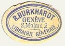 R. Burkhardt, Librairie Gnrale, Genve, Switzerland (21mm x 15mm, ca.1905)