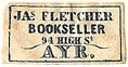 James Fletcher, Bookseller, Ayr, Scotland (22mm x 9mm). Courtesy of S. Loreck.