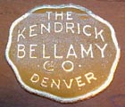 The Kendrick Bellamy Co., Denver, Colorado (approx 25mm dia.). Courtesy of Carollyn Dieter.