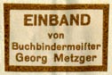 Georg Metzger, Buchbindermeisster (20mm x 13mm, after 1941). Robert Behra.