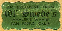 Ol' Swede's, San Pedro, California (38mm x 19mm). Courtesy of Donald Francis.