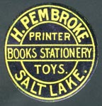 H. Pembroke, Salt Lake City, Utah (23mm dia., ca. 1885)