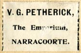 V.G. Petherick, The Emporium, Narracoorte, Australia (27mm x 18mm, ca.1908)