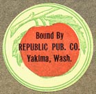 Republic Publishing Co, Yakima, Washington (22mm dia., ca.1920s?)