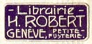 Librairie H. Robert, Genve, Switzerland (21mm x 10mm, after 1907)
