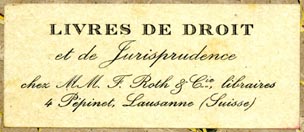 F. Roth & Cie., Livres de Droit et de Jurisprudence, Lausanne, Switzerland (51mm x 21mm). Courtesy of R. Behra.