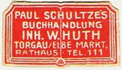Paul Schultze, Buchhandlung, Torgau, Germany (28mm x 16mm, ca.1928?)