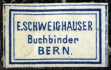 E. Schweighauser, Buchbinder, Bern, SWitzerland (26mm x 16mm, ca.1892). Courtesy of Robert Behra.