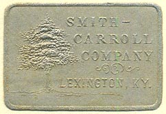 Smith-Carroll Company, Lexington, Kentucky (39mm x 27mm). Courtesy of Donald Francis.