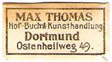 Max Thomas, Hof-Buch- & Kunsthandlung, Dortmund, Germany (25mm x 13mm, ca.1917)