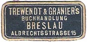 Trewendt & Granier, Buchhandlung, Breslau [Wroclaw, Poland] (28mm x 13mm, after 1907)