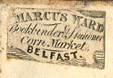 Marcus Ward, Bookbinder & Stationer, Belfast, N. Ireland (12mm x 7mm, ca.1840s).