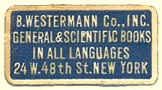 B. Westermann Co., New York, NY (25mm x 14mm)