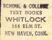 Whitlock, School & College Text Books, New Haven, Conn. (28mm x 20mm). Courtesy of Robert Behra.