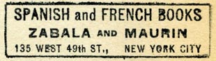 Zabala and Maurin, Spanish and French Books, New York, NY (50mm x 14mm, after 1916)