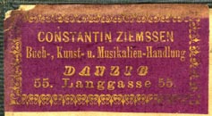 Constantin Ziemssen, Buch-, Kunst- u. Musikalien-Handlung, Danzig [now Gdansk, Poland] (39mm x 21mm, ca.1860s?). Courtesy of R. Behra.